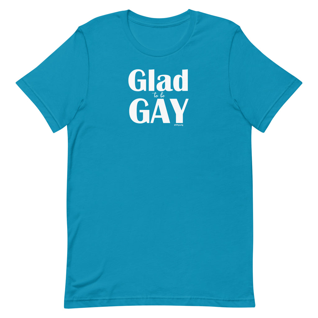 Glad to be Gay - Robust Unisex t-shirt