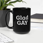 Glad to be Gay - Solid - Black Glossy Mug