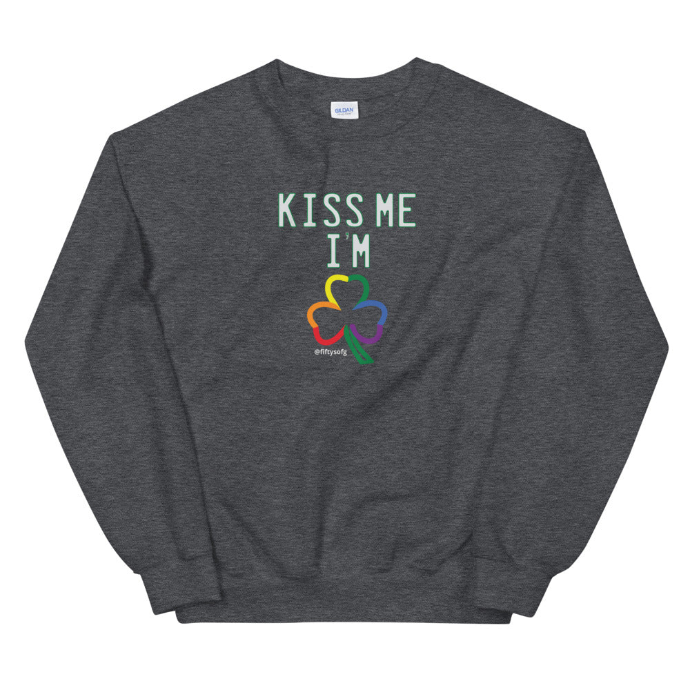 St Patrick's Day - Kiss Me I'm Gay - Unisex Sweatshirt