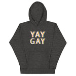 YAY GAY - Pride layers - Unisex Hoodie