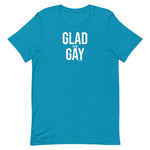Glad to be Gay - Bold Unisex t-shirt