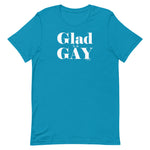 Glad to be Gay - Graceful Unisex t-shirt