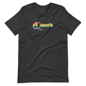 Just say Queer - Gay Pride - Unisex t-shirt