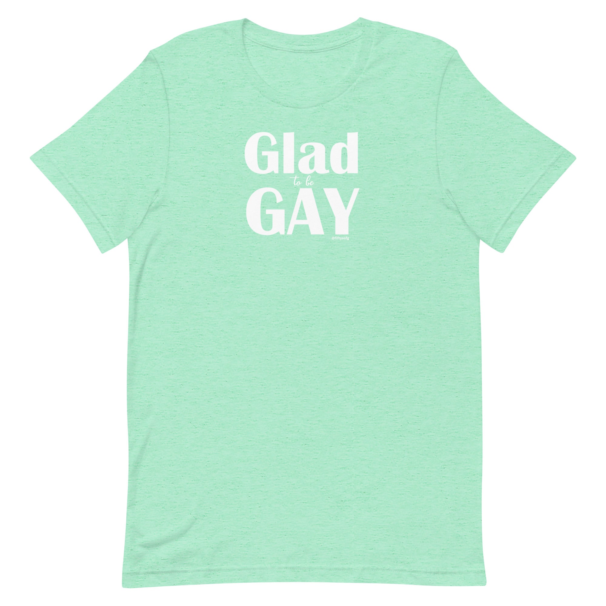 Glad to be Gay - Robust Unisex t-shirt