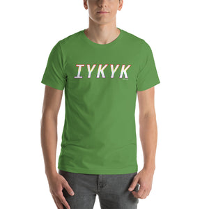 If You Know, You Know - IYKYK Pride Outline - Unisex t-shirt