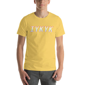 If You Know, You Know - IYKYK Pride Outline - Unisex t-shirt