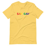 SAY GAY - Rainbow Pride - low font - Unisex t-shirt